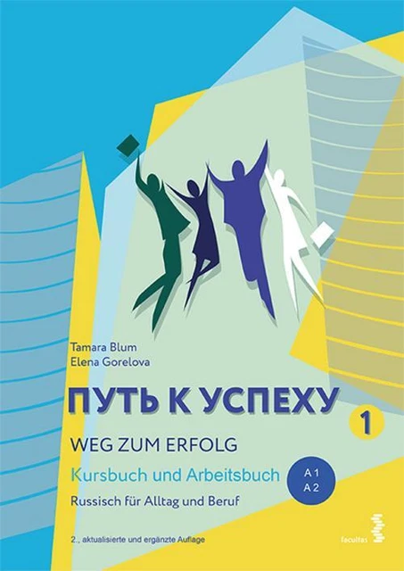 Weg zum Erfolg 1 - Russisch für Alltag und Beruf, Tamara Blum