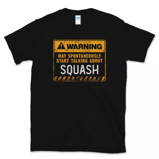 Warning May Spontaneously Start Talking About Squash T-Shirt