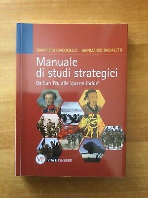 Da Sun Tzu alle 'guerre ibride' Univ./Ric./Relaz. int. e scienza politica Manuale di studi strategici 