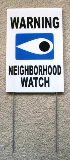 WARNING NEIGHBORHOOD WATCH SIGN with Stake  8"x12" Plastic Coroplast  Safety w