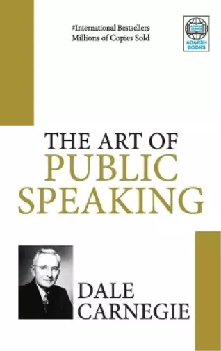 Dale Carnegie The Art of Public Speaking (Paperback)