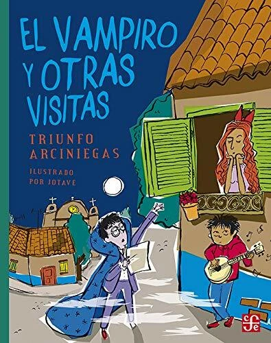 El vampiro y otras visitas  Spanish Edition