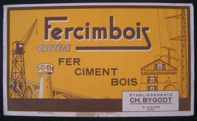 Buvard Publicitaire Ancien - Fercimbois - Protege Fer Ciment Bois