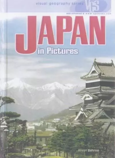 Japan in Pictures (Visual Geography (Twenty-First Century)) By A