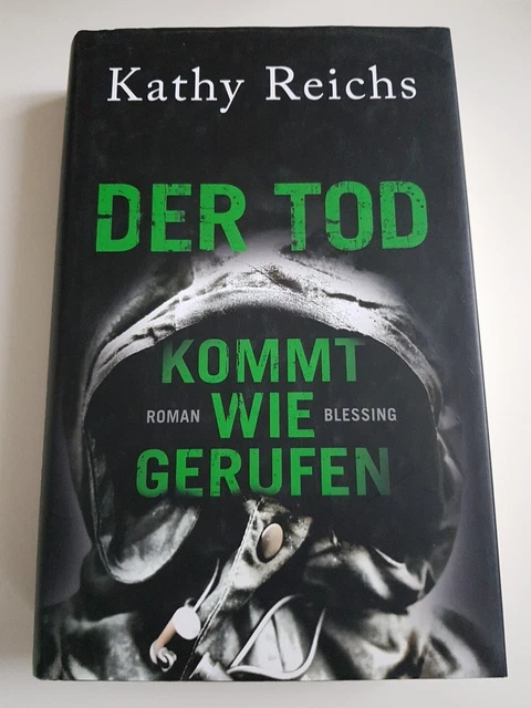 Der Tod kommt wie gerufen Kathy, Reichs: