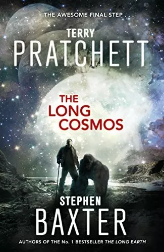 The Long Cosmos (Long Earth 5) By Terry Pratchett, Stephen Baxter