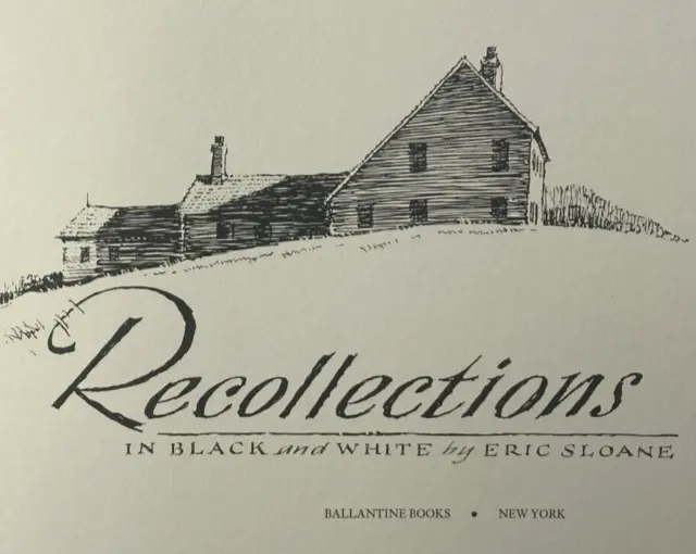 Recollections in Black and White Eric Sloane Paperback- Illustrated- Countryside