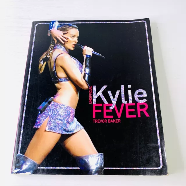 Unofficial Kylie Fever by Trevor Baker 2002 Paperback Kylie Minogue Pop Music