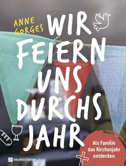 Wir feiern uns durchs Jahr - Anne Gorges - 9783761568583 PORTOFREI