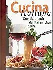 Cucina Italiana. Grundkochbuch der italienischen Küche | Buch | Zustand sehr gut