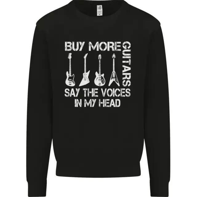 Buy More Guitars Say the Voices Funny Mens Sweatshirt Jumper