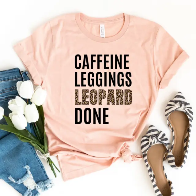 Womens Caffeine Leggings Leopard Done Graphic Print Unisex Fit T-shirt Tops S-XL
