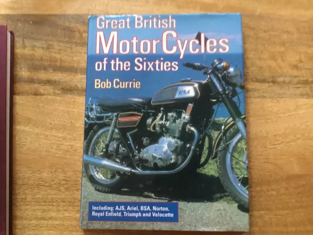 Great British Motor Cycles Of The 60s. Bob Currie.