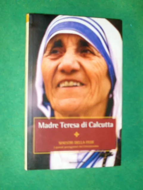 Madre Teresa Di Calcutta Maestri Della Fede Ed Mondadori