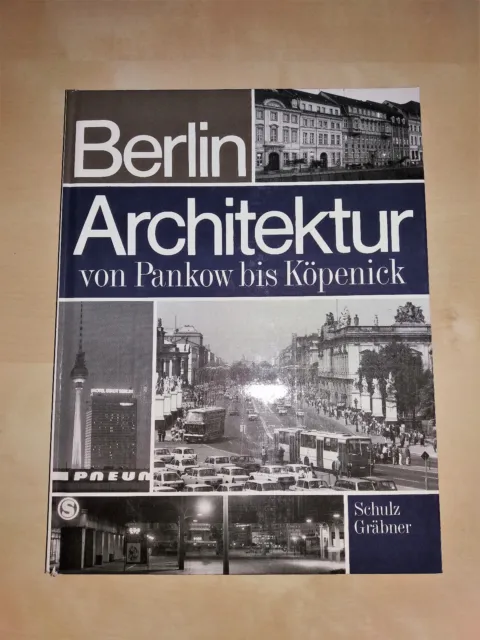 Berlin Architektur von Pankow bis Köpenick von Schulz Gräbner