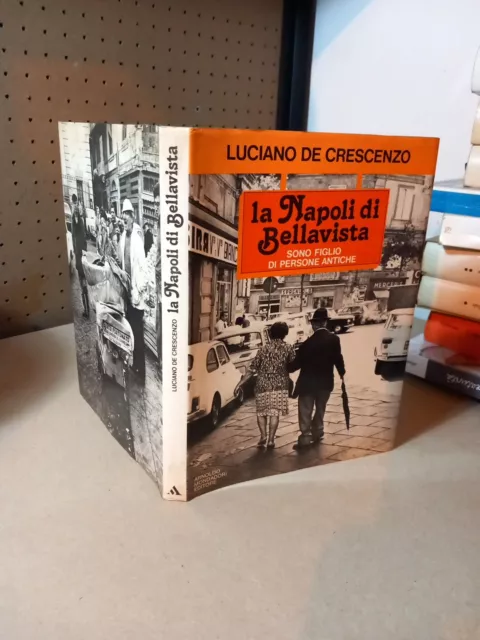 (Raro) Luciano de Crescenzo - La Napoli di Bellavista, 1 Edizione 1979 MONDADORI