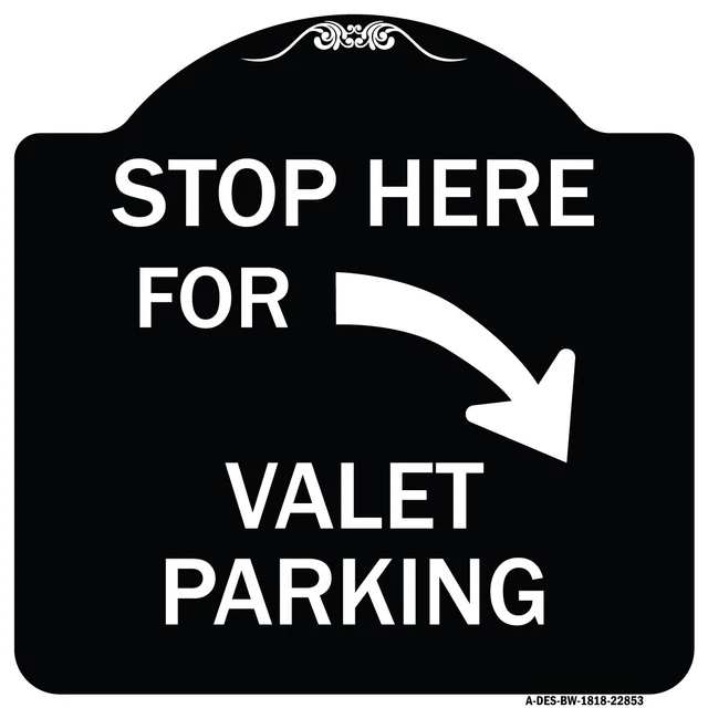 Stop Here for Valet Parking (Right Arrow) Black & White Aluminum Sign