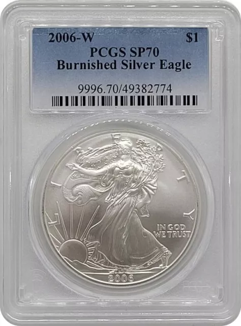 2006 W Burnished American Silver Eagle one Dollar coin PCGS MS70