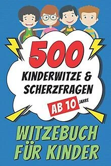 WITZEBUCH FÜR KINDER ab 10 Jahre: 500 Kinderwitze & S... | Livre | état