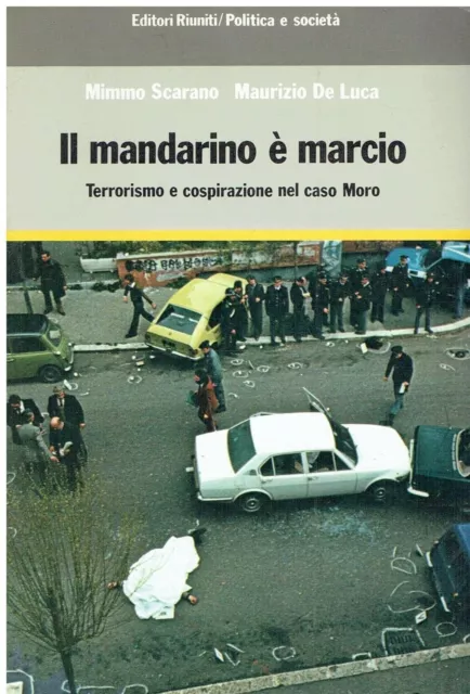 Il Mandarino E' Marcio - Mimmo Scarano, Maurizio De Luca  Ed. Riuniti - 1985