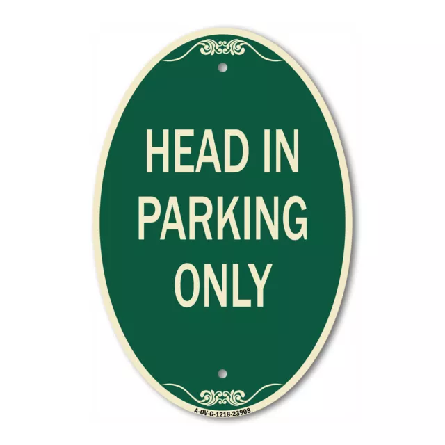 SignMission Designer Series Sign - Head in Parking Only 12" x 18" Aluminum Sign