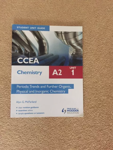 CCEA Chemistry A2  Unit 1 Periodic Trends Further Organic,physical ,inorganic Ch