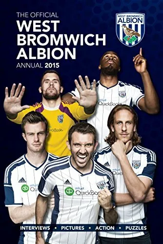 Official West Bromwich Albion FC 2015 Annual by Grange Communications 1908925744