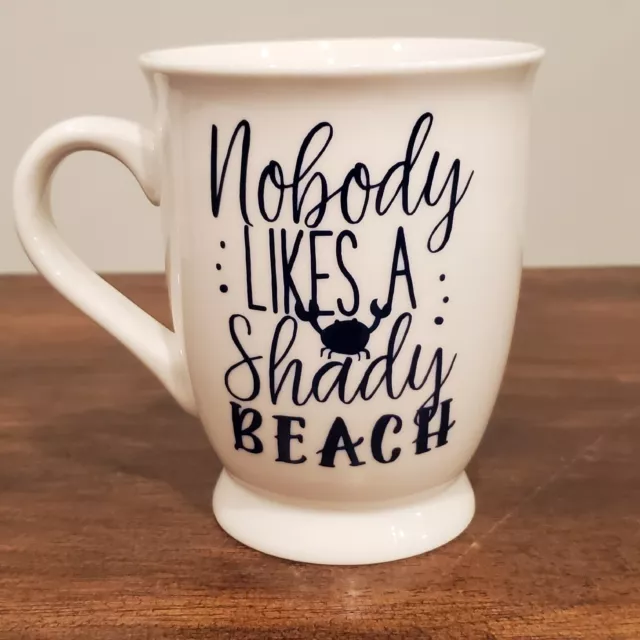 Mud Pie "Nobody Likes A Shady Beach" Coffee Mug Funny Novelty Palm Tree