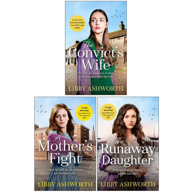 Lancashire Girls Series 3 Books Set by Libby Ashworth A Mothers Fight,Convict