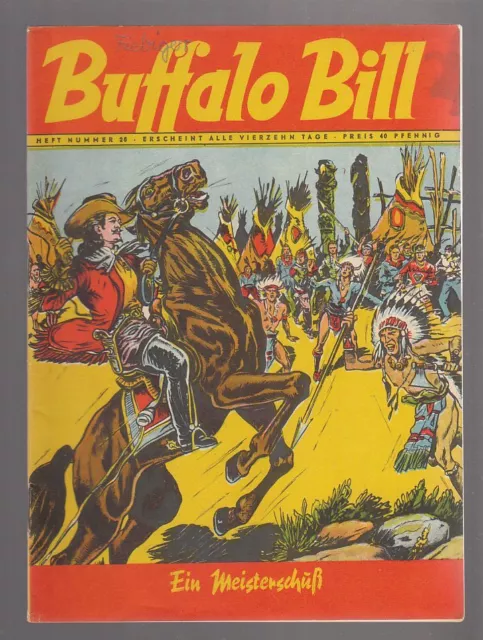 Buffalo Bill Nr. 26 Original Mondial Verlag von R. Giffey im Zustand 2 !!!