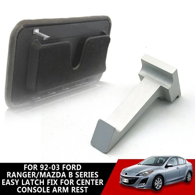 EASY LATCH FIX For Center Console Arm Rest For 9203 Ford Ranger/Mazda