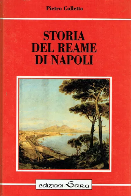 Pietro Colletta..STORIA DEL REAME DI NAPOLI