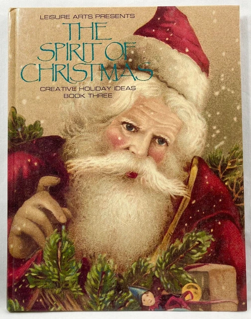 1989 Leisure Arts The Spirit of Christmas Creative Holiday Ideas Libro 3 10410