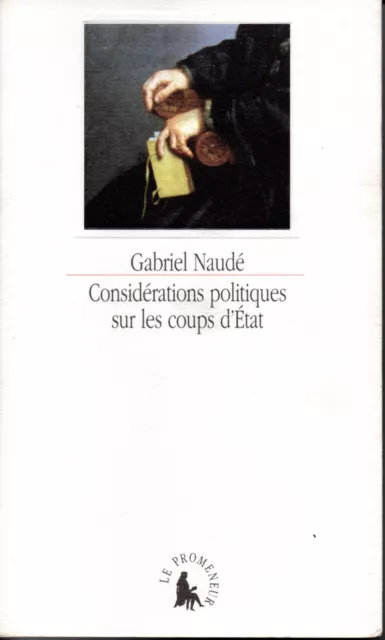 Gabriel Naudé - Considérations politiques sur les coups d'état