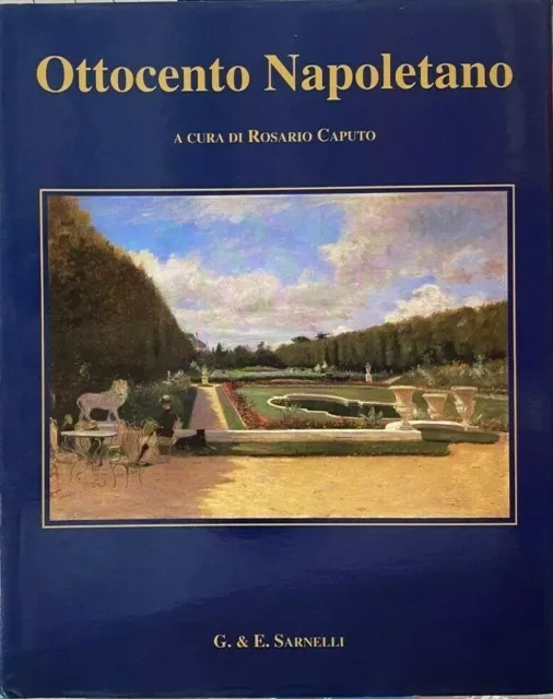 (Pittura Napoletana dell'800) R. Caputo - L'OTTOCENTO NAPOLETANO - Colonna 1999