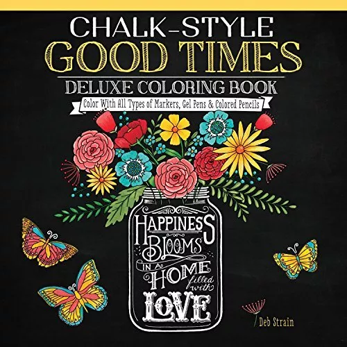 Chalk-Style Good Times Deluxe Coloring Book: Color with - Paperback NEW Deb Stra