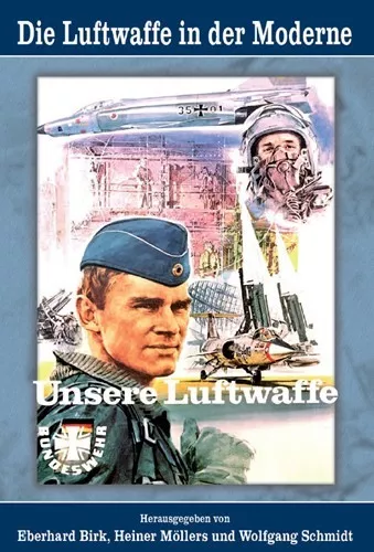 Die Luftwaffe in der Moderne Geschichte der deutschen Luftwaffe Bundeswehr NEU