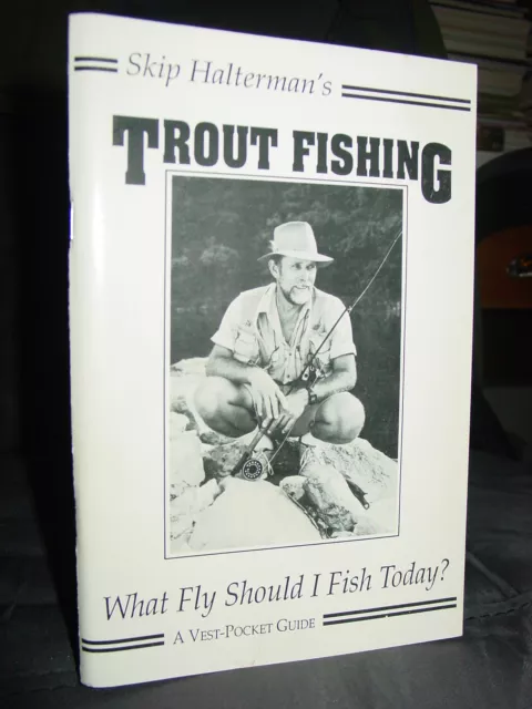 Trout Fishing: What Fly Should I Fish Today? Streamside Key To Pattern Selection