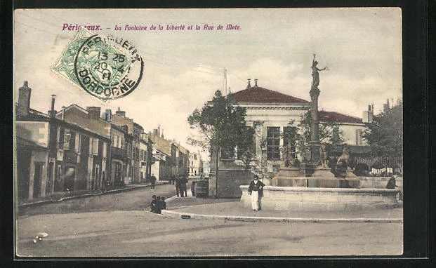 CPA Périgueux, the Fountain of Liberty and the Rue de Metz 1911