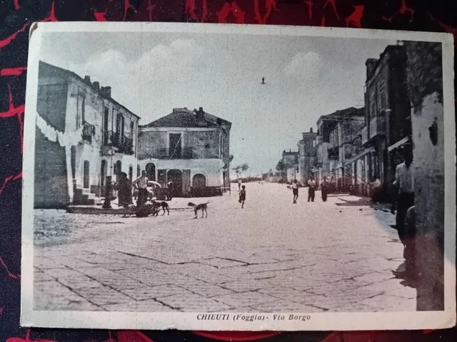 Foggia Chieuti Via Borgo spedita rarità