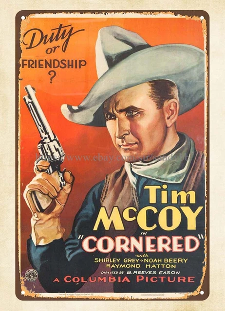 Tim McCoy in Cornered Movie Poster metal tin sign old vintage signs