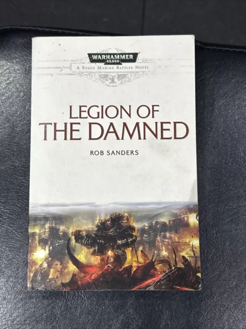 Warhammer 40000 - Legion Of The Damned (Paperback)