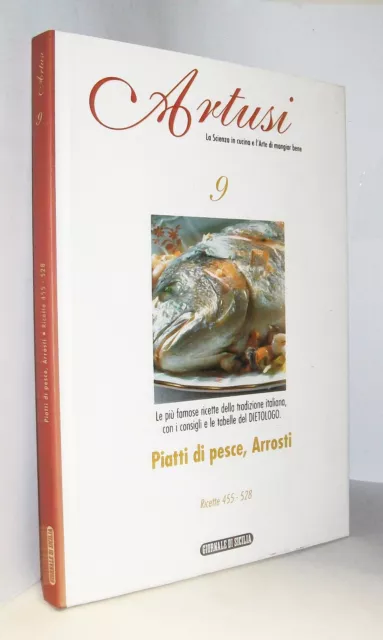 Artusi - La Scienza In Cucina... - Volume 9 - Piatti Di Pesce, Arrosti - Libro
