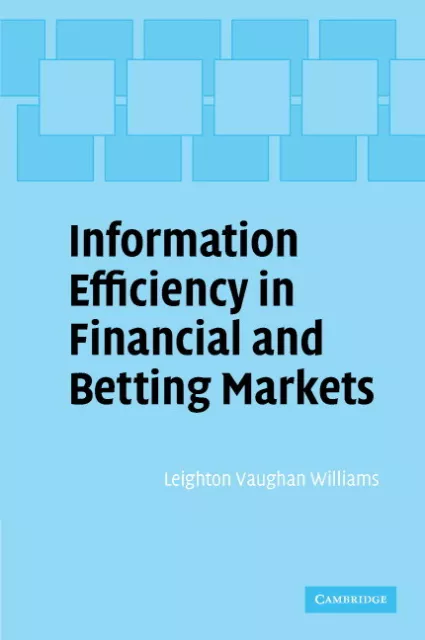Information Efficiency in Financial and Betting Markets Vaughan Williams