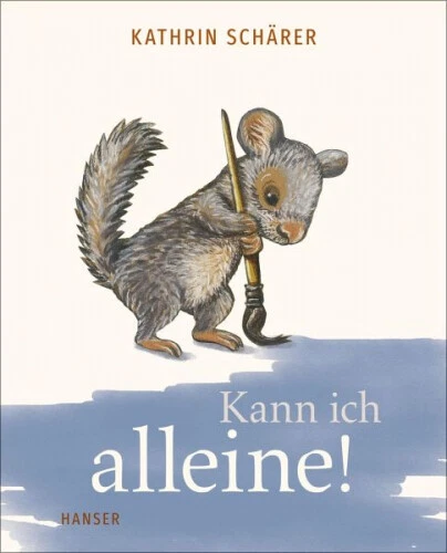 Kann ich alleine!|Kathrin Schärer|Gebundenes Buch|Deutsch|ab 3 Jahren
