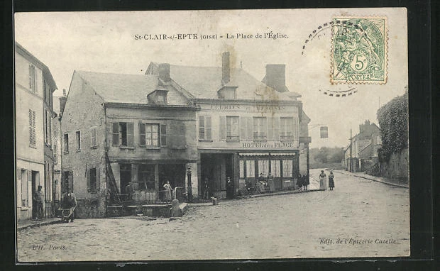 CPA St-Clair-s /-Epte, La Place de l'Église, Hotel de la Place