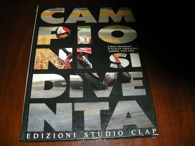 Yamaha Vr46 Book Libro "Campioni Si Diventa " Del 1988 -Ott.condiz.vari Campioni