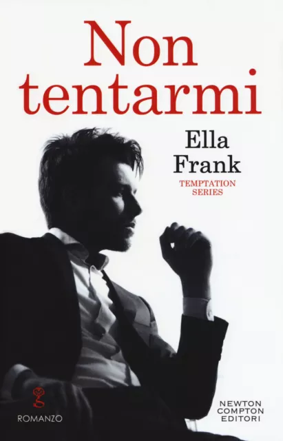 Libri Ella Frank - Non Tentarmi. Temptation Series
