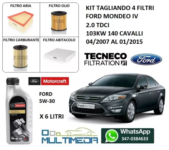 Kit Tagliando Filtri Olio Originale 5W30 Ford Mondeo Iv 2.0 Tdci 103Kw 140 Cv