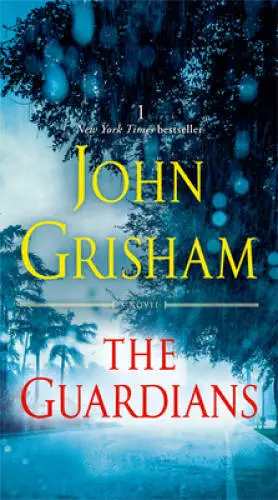 The Guardians: A Novel - Mass Market Paperback By Grisham, John - GOOD